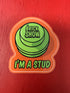 Brick Show Sticker - I’m A Stud