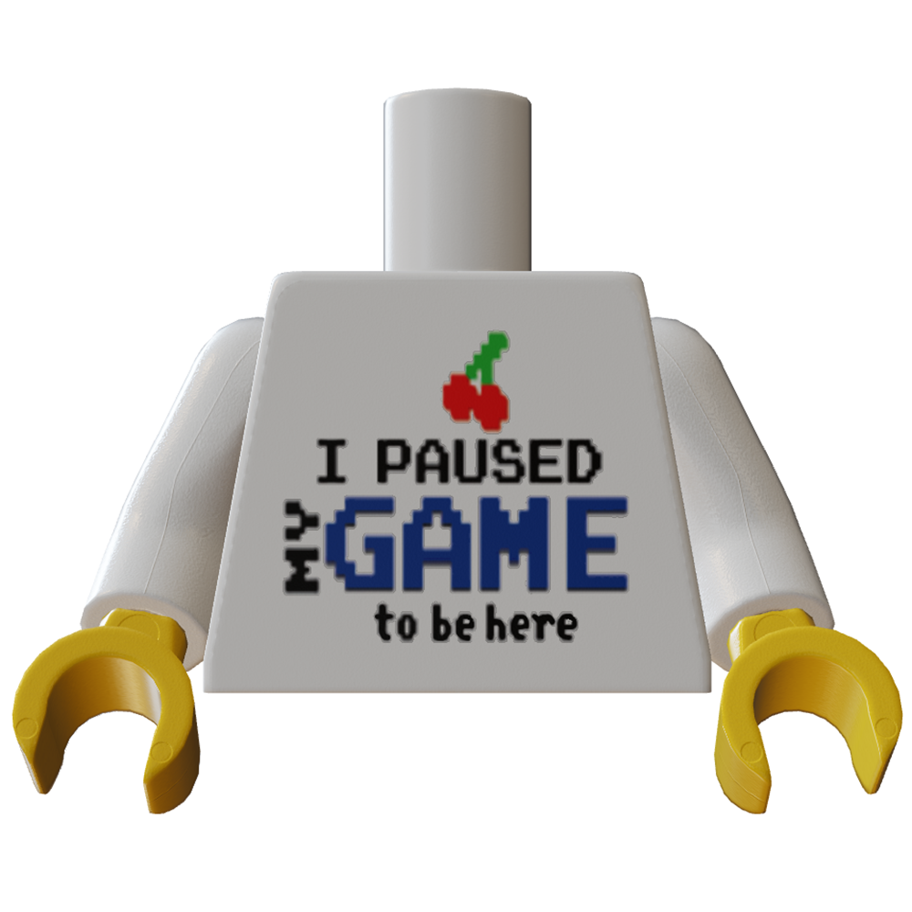 B3 Customs® Printed I Paused My Game To Be Here Minifig Torso (Gaming) made using LEGO parts